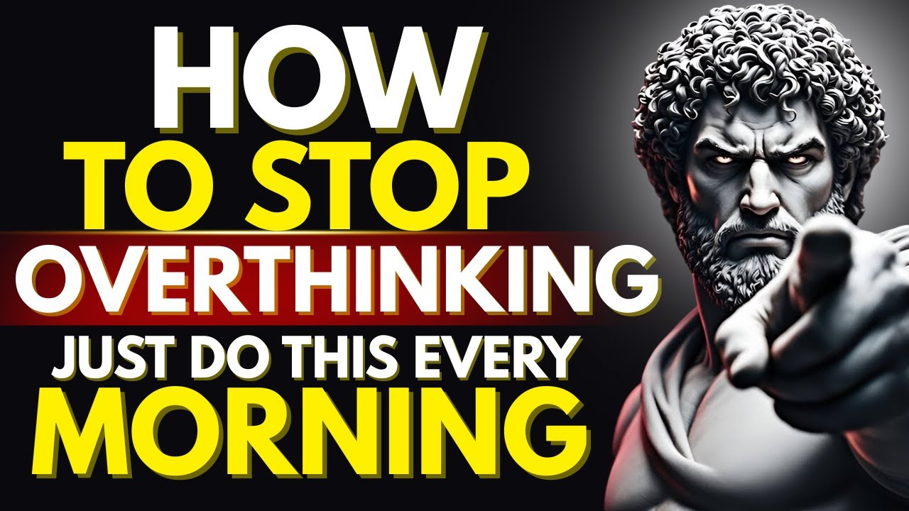 Stop Overthinking Instantly – Calm Your Mind with Stoic Wisdom