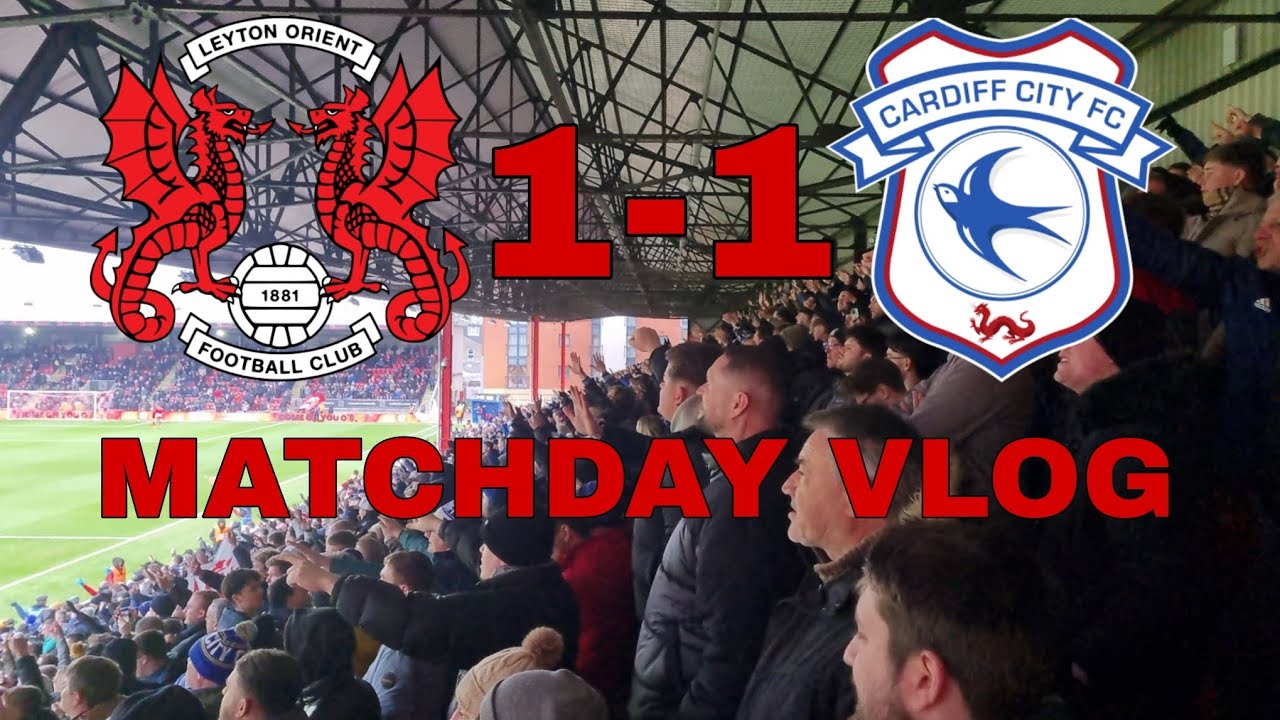 Away End Limbs & Scenes With Calamity At The Back! Leyton Orient 1-1 Cardiff City Matchday Vlog!
