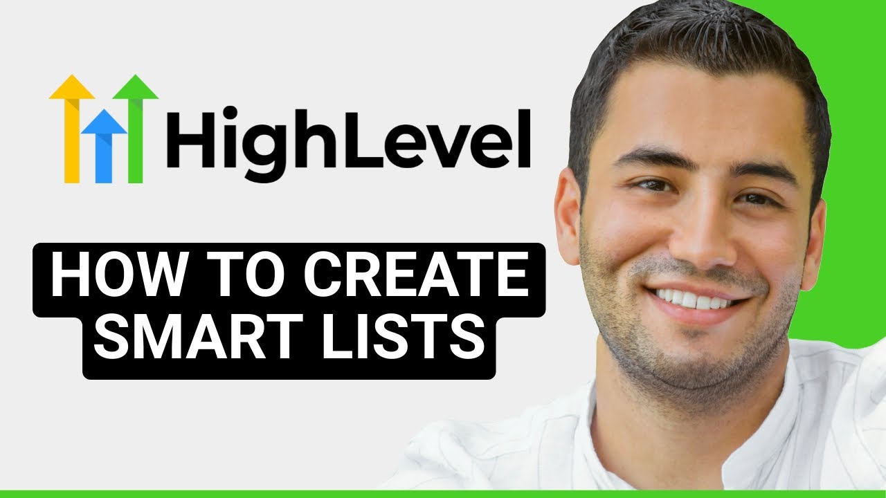 How to Create Smart List in GoHighLevel (Step-by-Step)