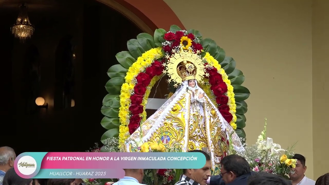 MAYORDOMIA HUALLCOR HUARAZ 2025. DIA CENTRAL 8/12/2025