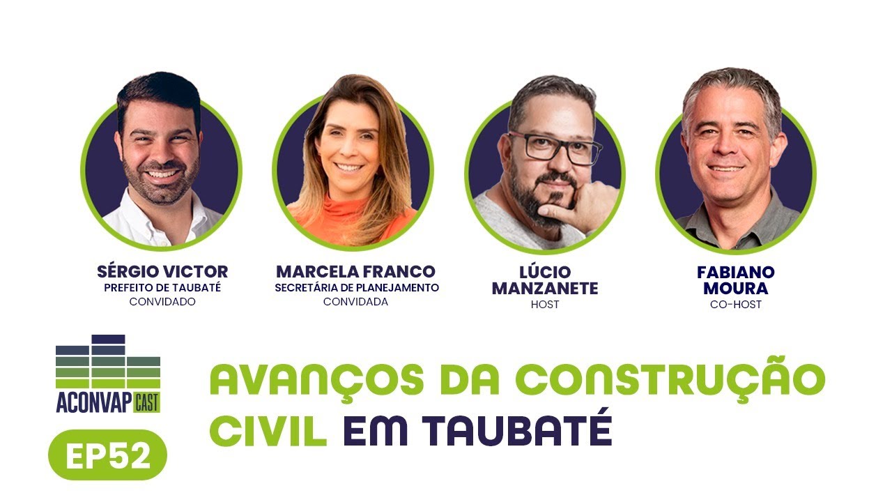 #52 | Avanços da construção civil em Taubaté | Construvale 2025
