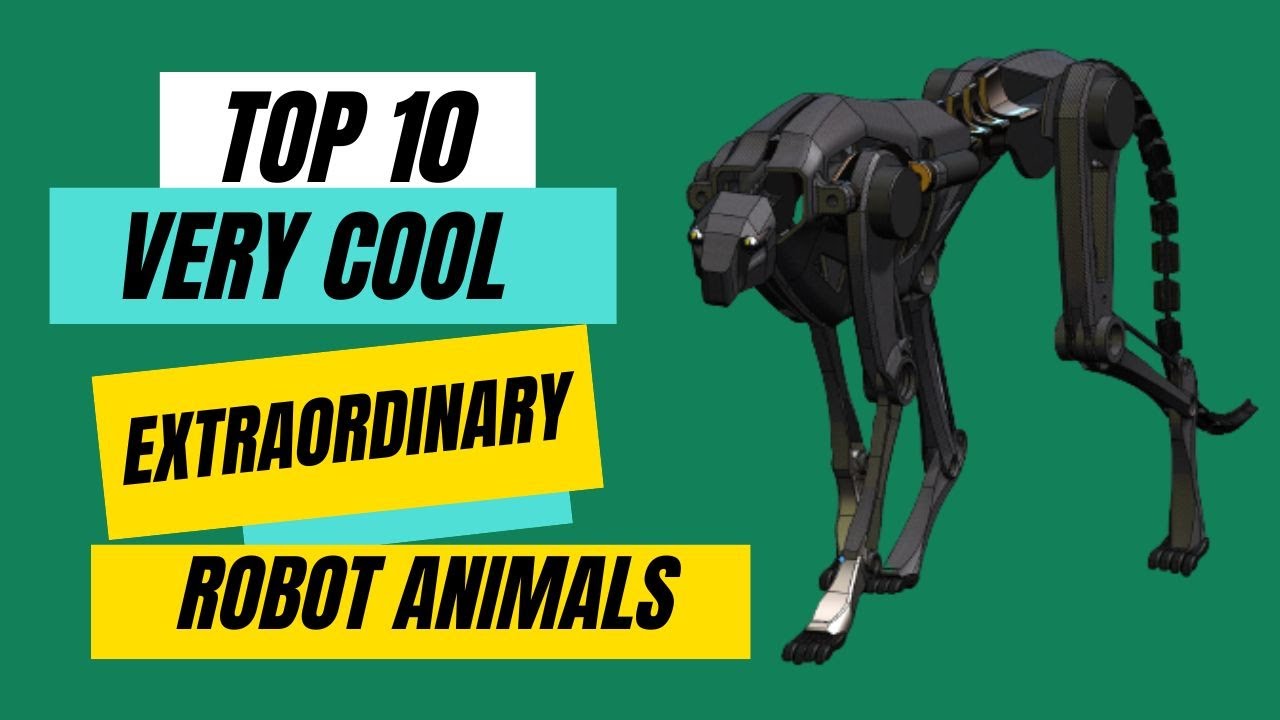 Unveiling 10 Mind-Blowing Robotic Creatures