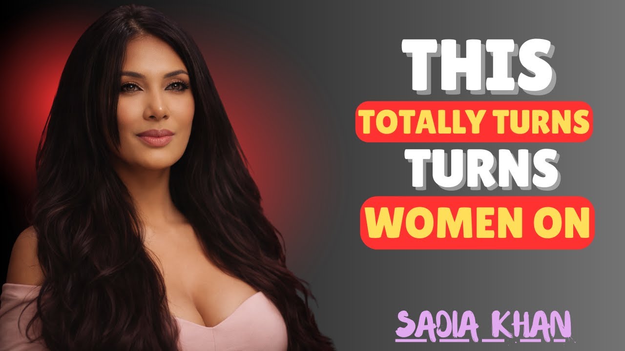 9 Things That "Turn Women On" MORE Than Sex (Female Psychology) || SADIA KHAN
