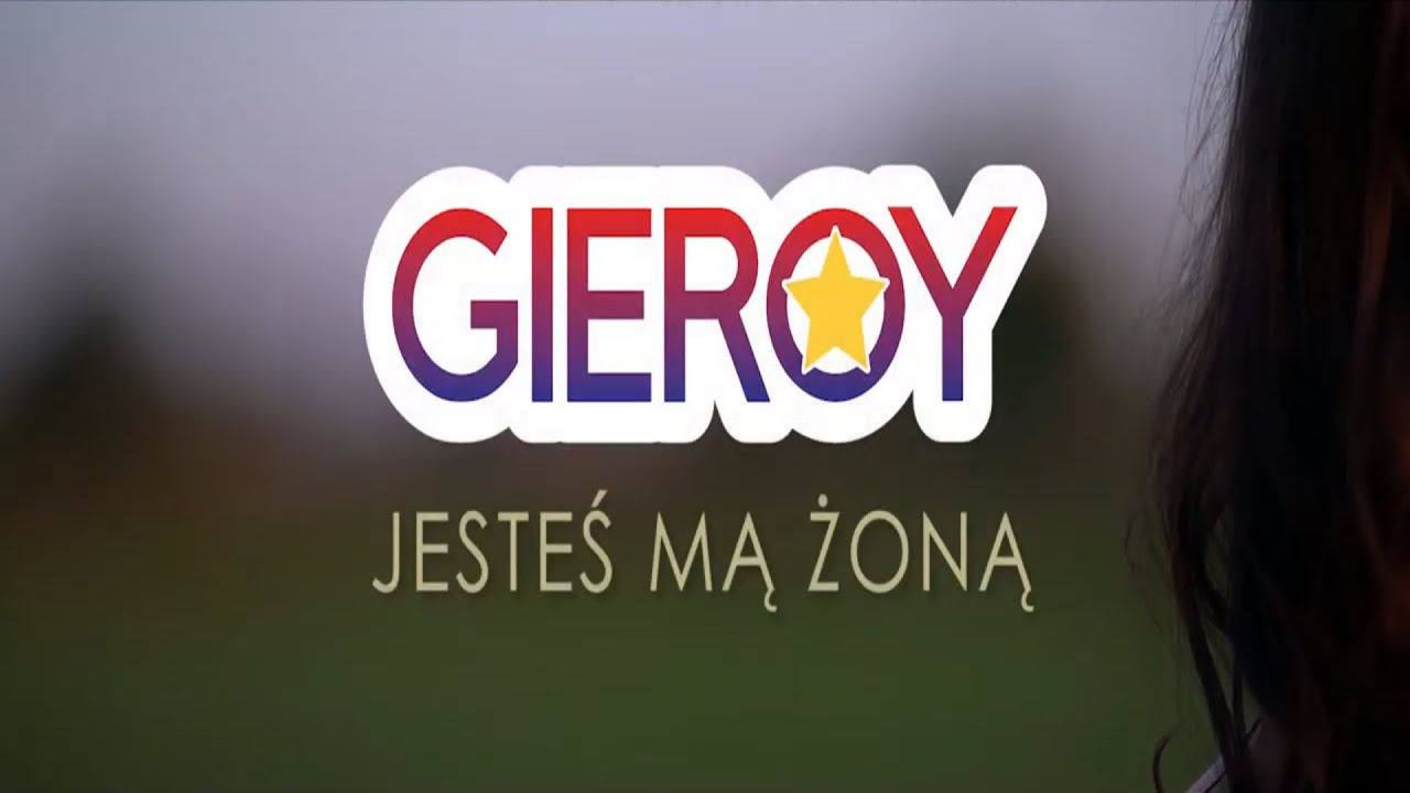 GIEROY - Jesteś Mą Żoną (Official Video)