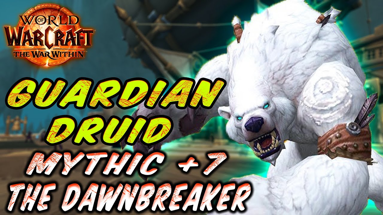 Guardian Druid Tank - The War Within - POV - Dawnbreaker Mythic +7 key - Build Elune's Chosen #druid