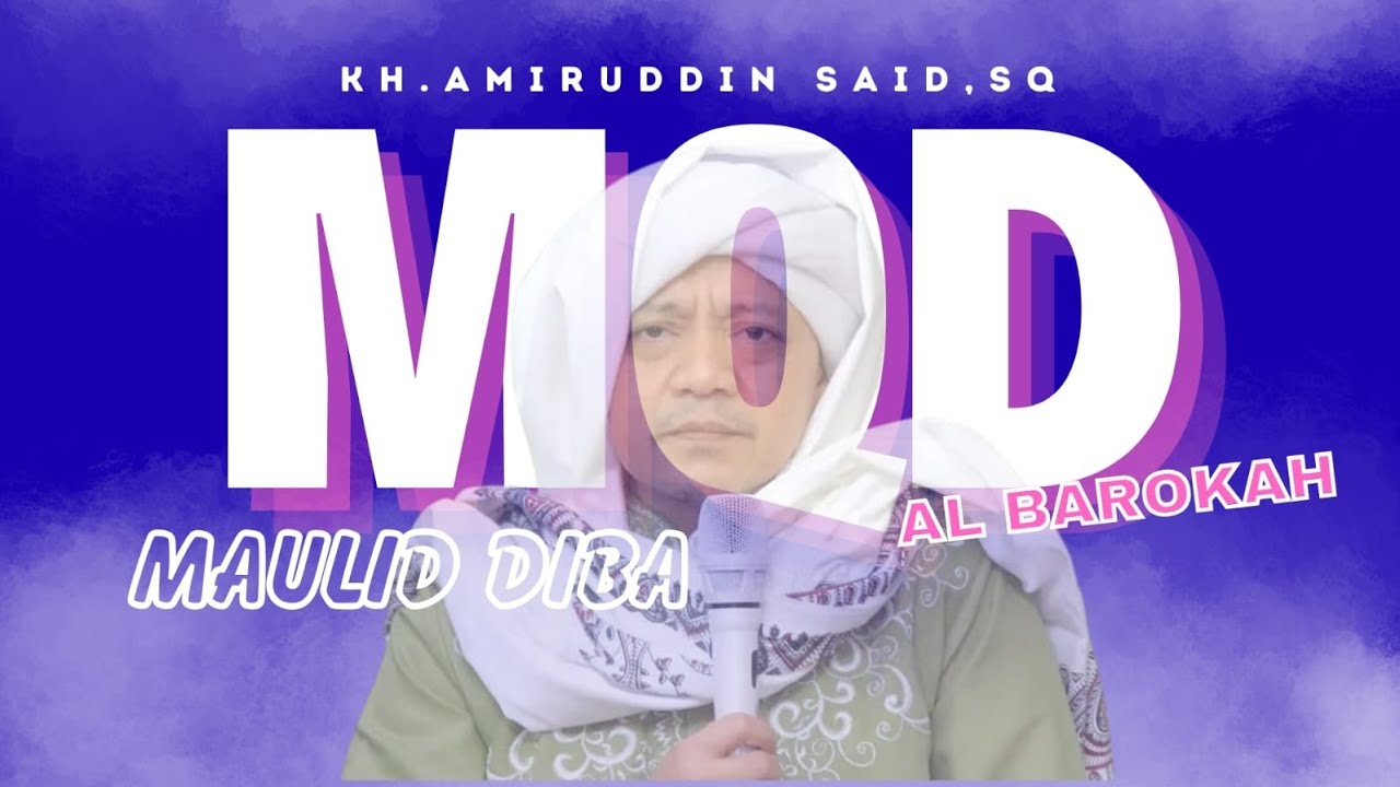 MAULID DIBA' | KH. Amiruddin Sa'id, S.Q di Pon-Pes Attaqwa KH. Noer Alie | MQDAlbarokah