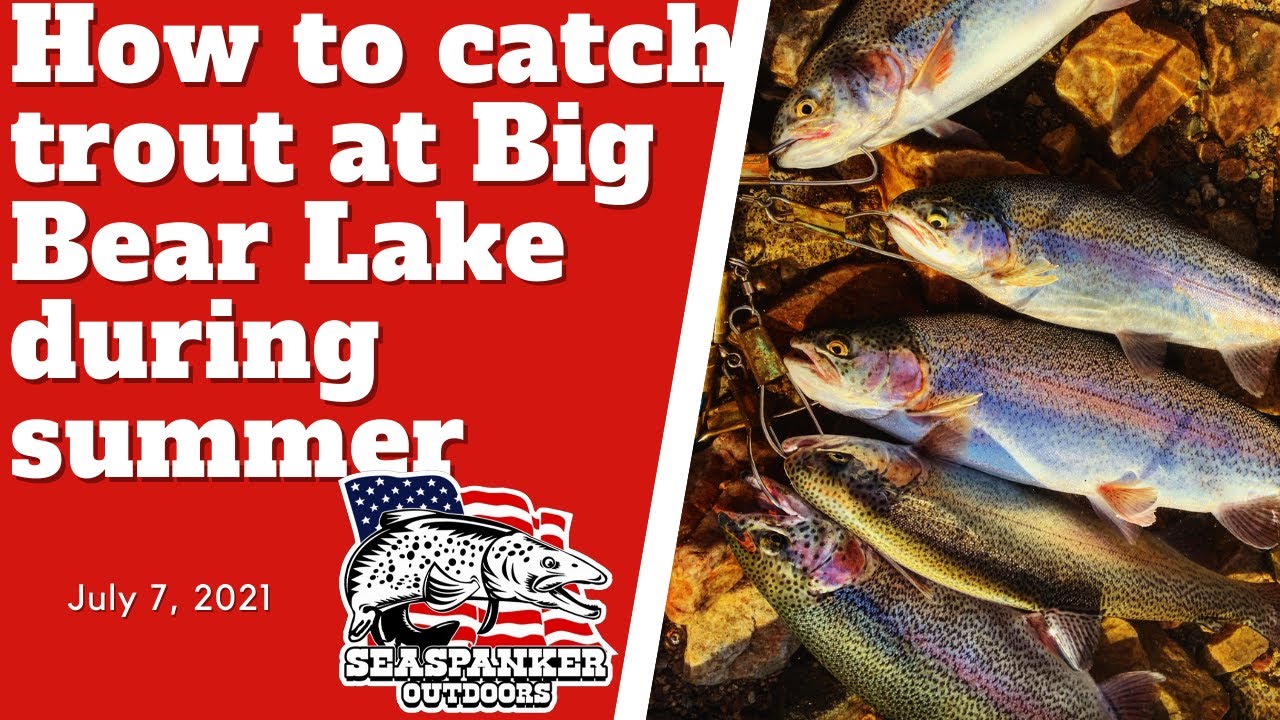 Как поймать форель на озере Биг-Беар летом