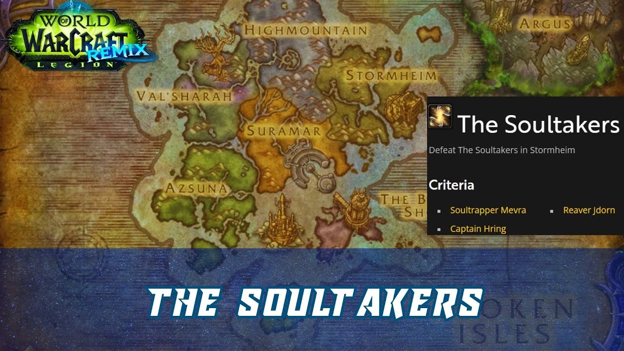 The Soultakers World Quest | Defeat The Soultakers in Stormheim | Legion Remix