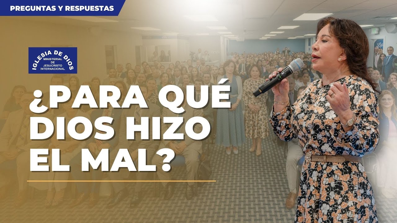 ¿Para qué Dios hizo el mal? - Hna. María Luisa Piraquive #IDMJI