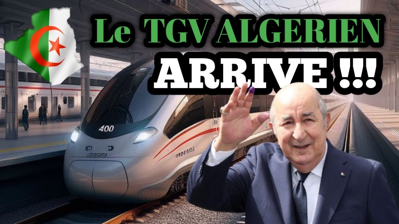 “Le TGV Algérien : Vous N’êtes Pas Prêts Pour Ce Qui Arrive…”