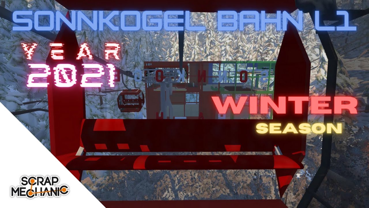 🚡Ropeway with Snow Mode in Scrap Mechanic: 10MGD Sonnkogel Bahn