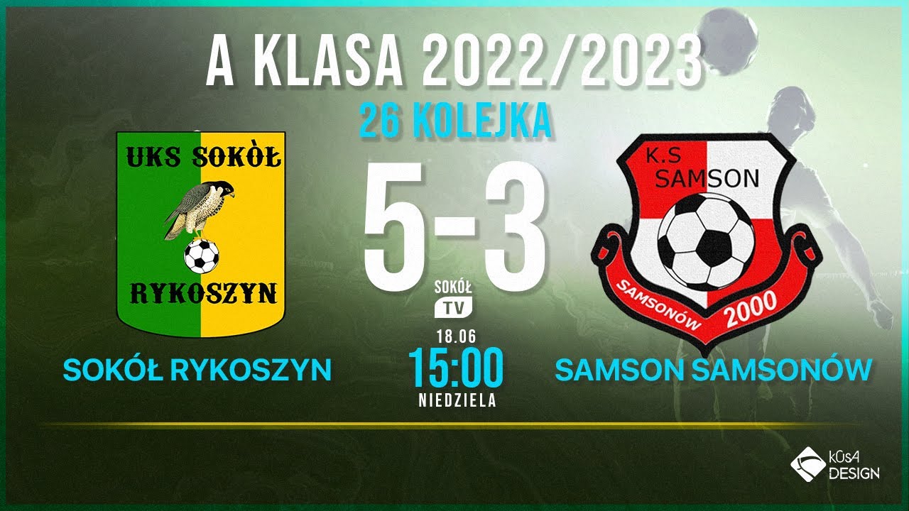 SOKÓŁ RYKOSZYN   SAMSON SAMSONÓW 26 kolejka 2022/2023