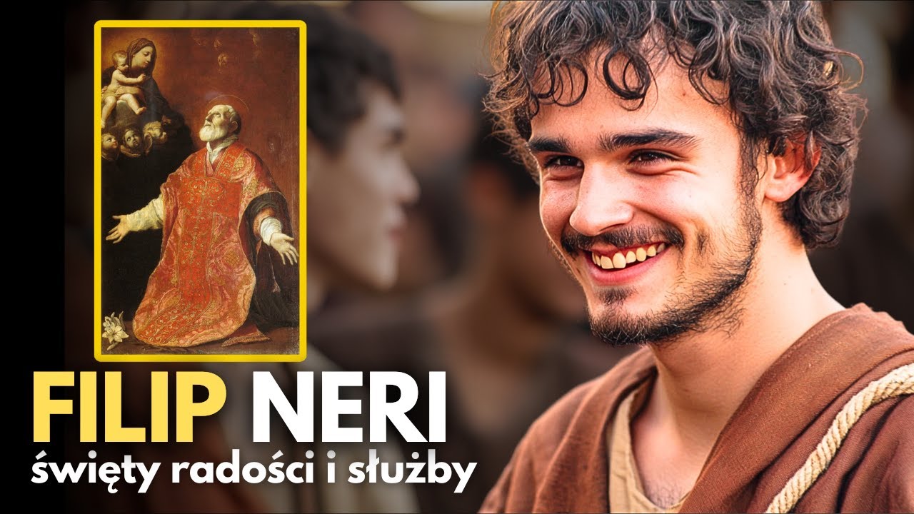 26 maja - Święty Filip Neri: Święty Radości