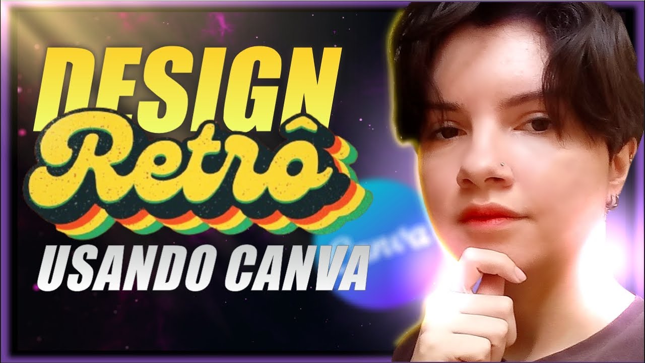 CRIANDO DESIGN RETR&Ocirc; USANDO O CANVA
