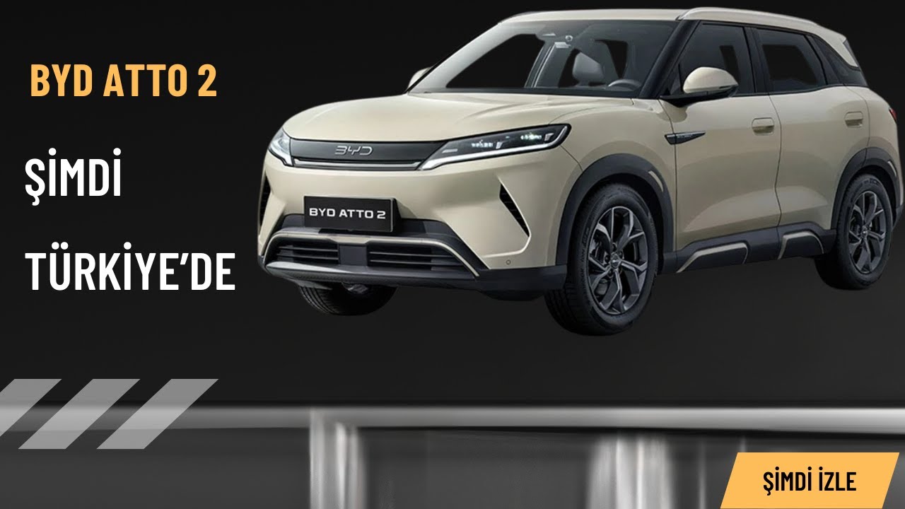 BYD Atto 2: Türkiye'nin Yeni Elektrikli SUV Rakibi