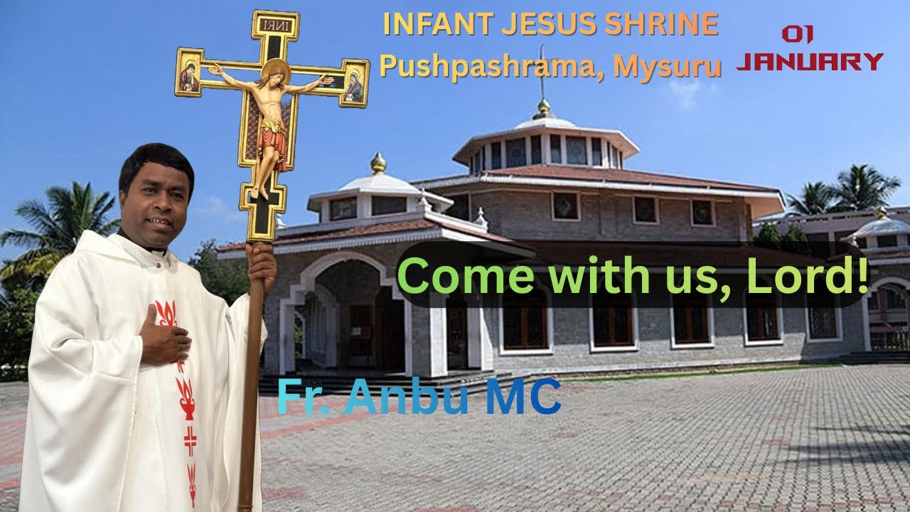 Fr. Anbu M C | Holy Mass in Tamil | Come with us, Lord! #mysuru #pushpashrama
