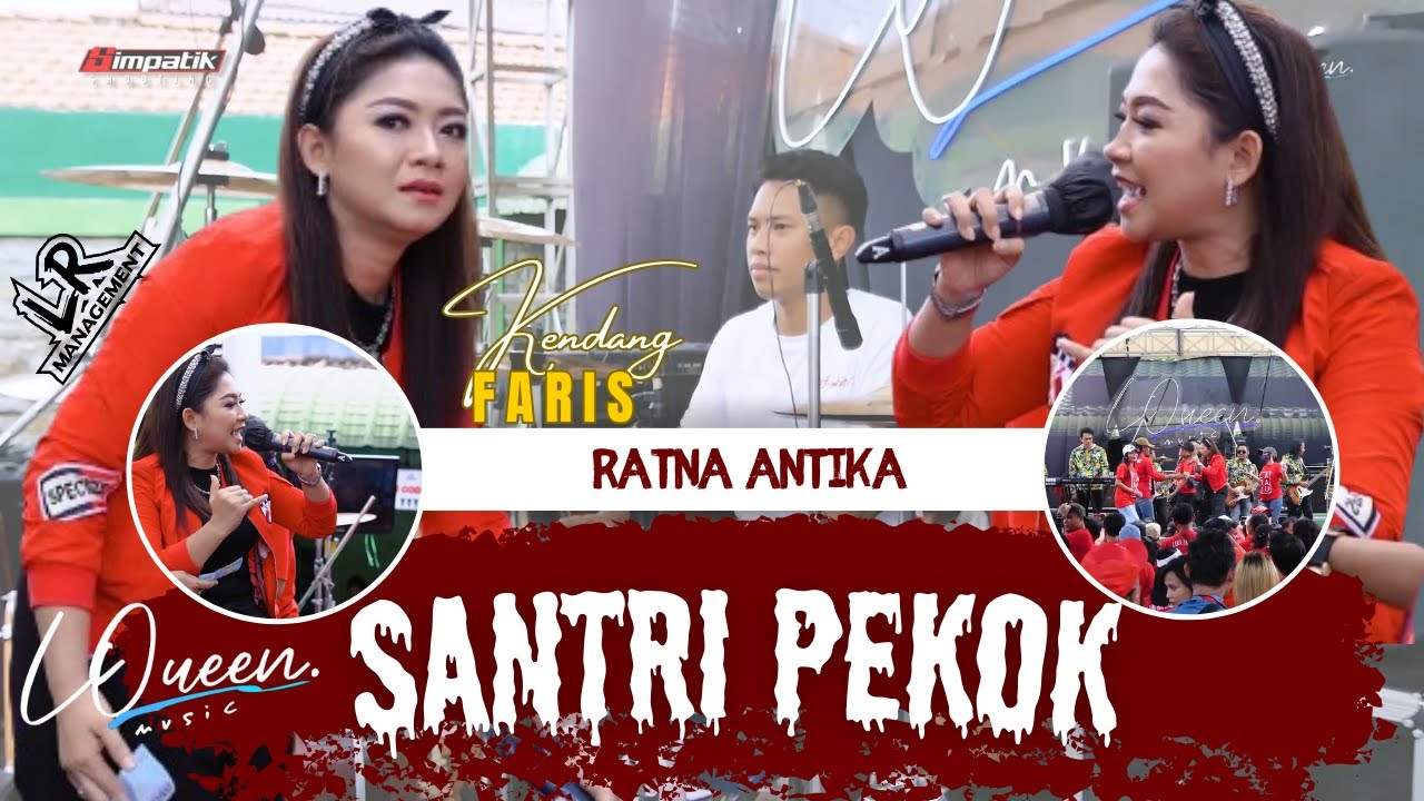 SANTRI PEKOK - Ratna Antika. LQueen Music ft Faris Kendang