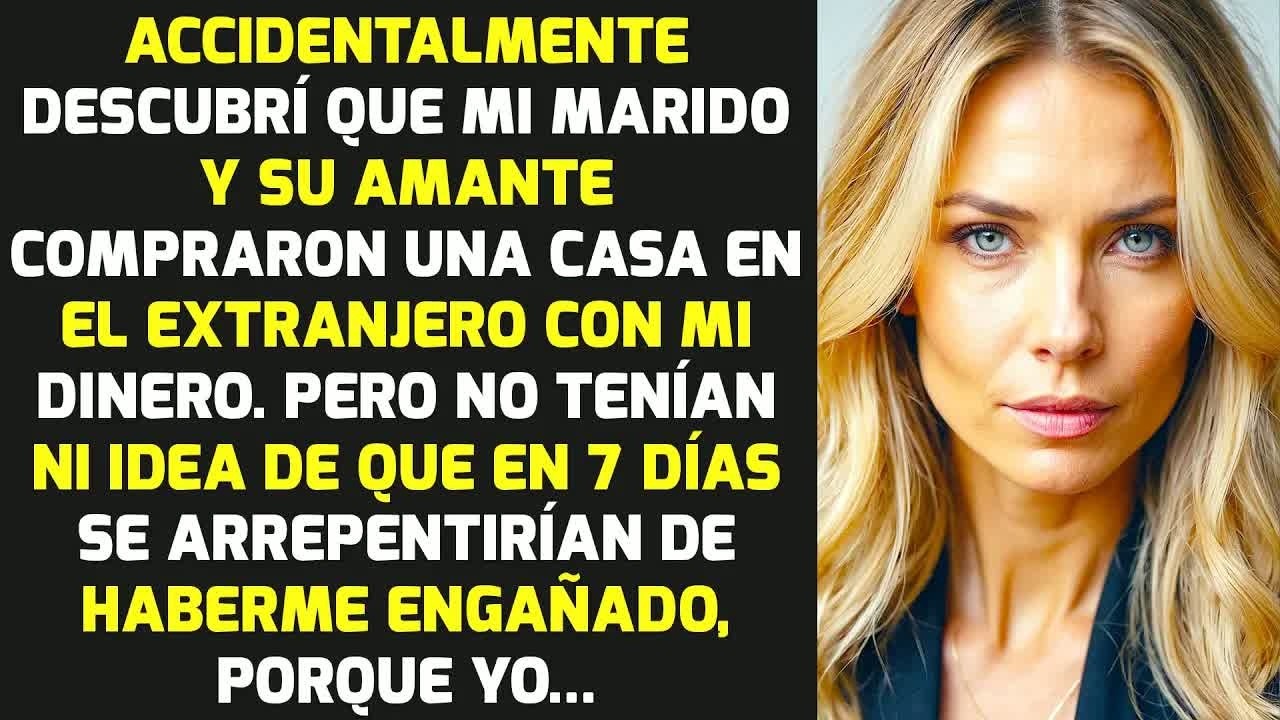Mi Marido Compró En Secreto Una Casa En El Extranjero Para Su Amante A Mi Costa | HISTORIAS LA VIDA