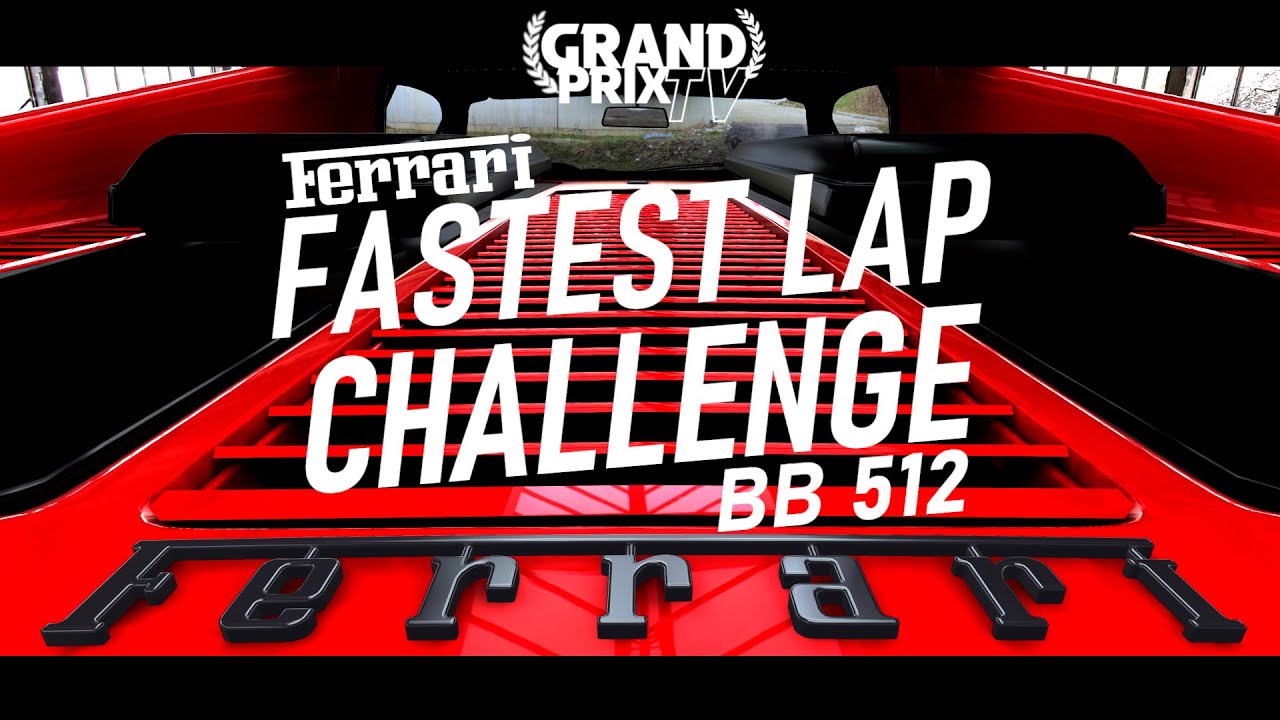 Fastest Lap Challenge: Ferrari BB 512 - EP5