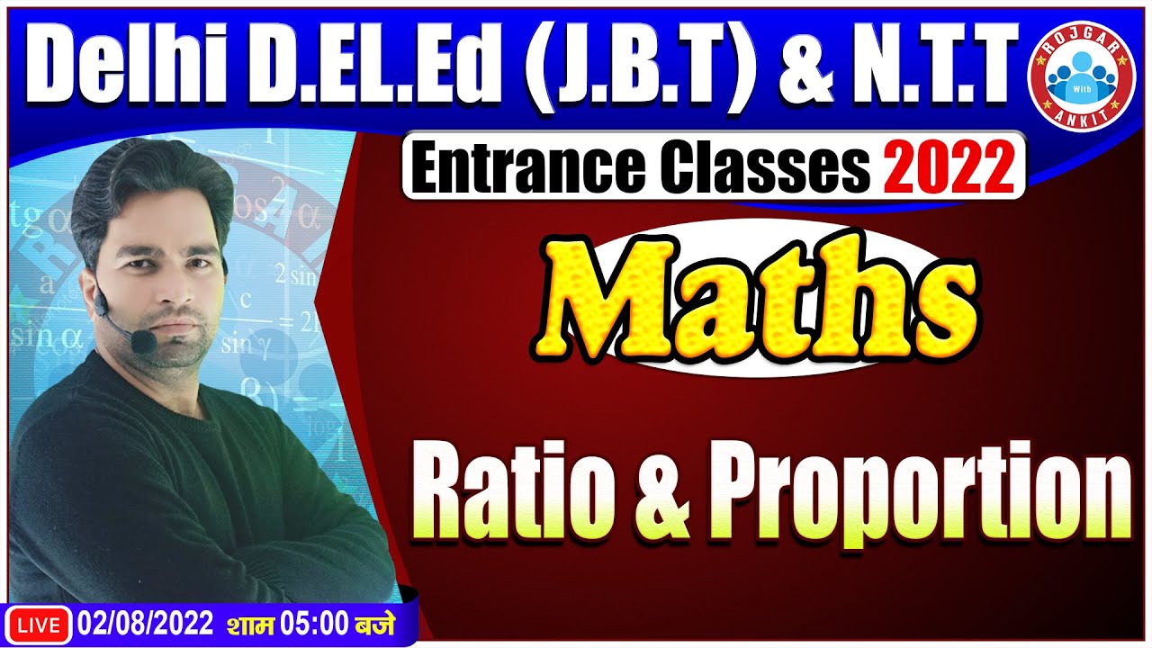 Ratio & Proportion in Maths | Delhi D.El.Ed Entrance Exam 2022 | Maths For D.El.Ed Entrance