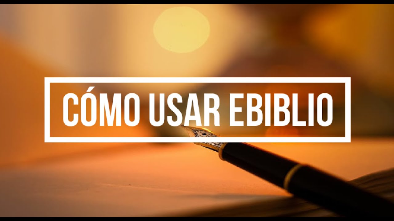 Cómo usar ebiblio