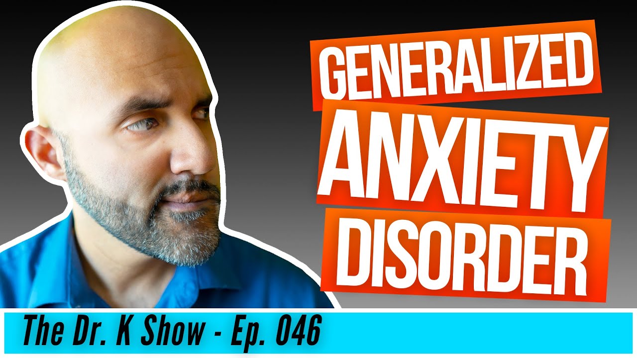 WHAT IS GENERALIZED ANXIETY DISORDER?