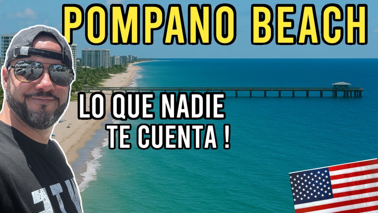 ASI es Pompano Beach: Descubre lo que no te Muestra Nadie!