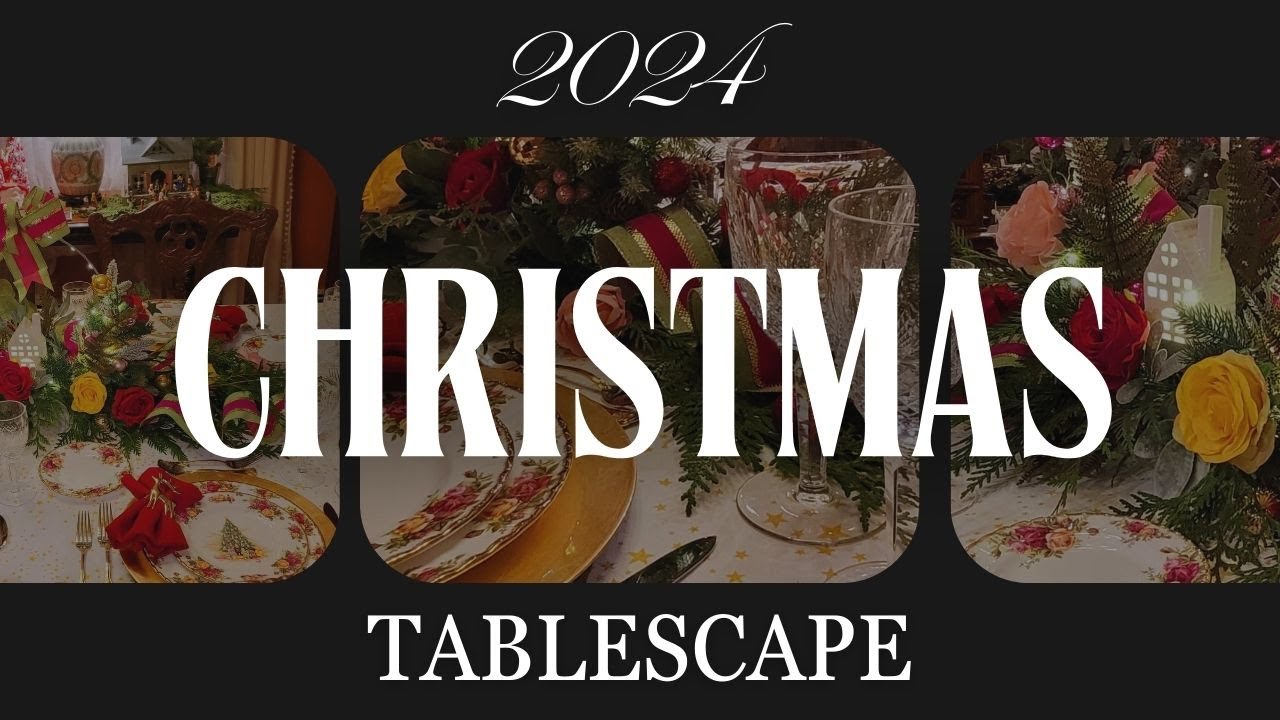 Christmas 2024 || Tablescape ||