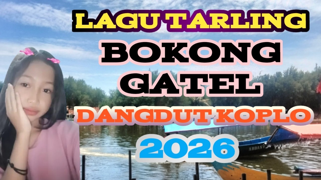 LAGU TARLING BOKONG GATEL DANGDUT KOPLO