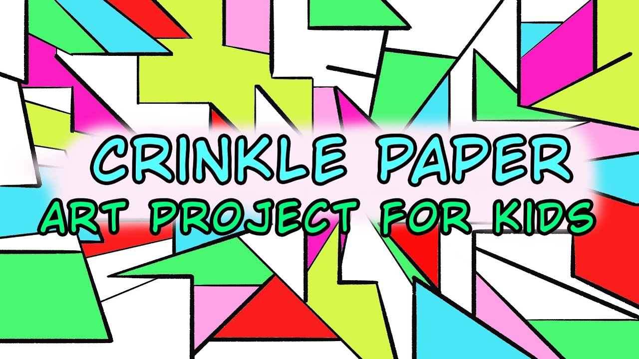 Crinkle paper .Art project for kids