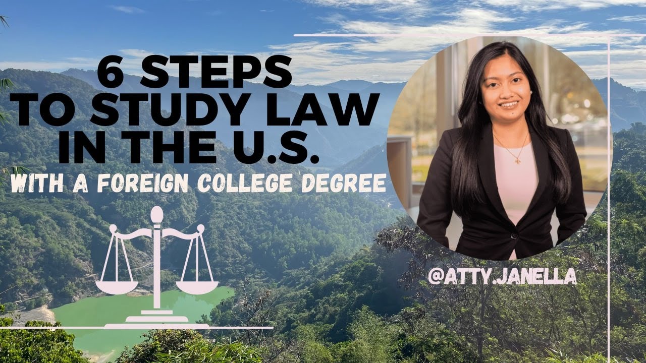 Steps to Study Law in the U.S. | with a Foreign College Degree
