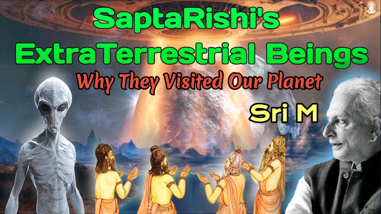 Extra Terrestrial Beings | Sapta Rishi's | Who Visited Our Planet |  