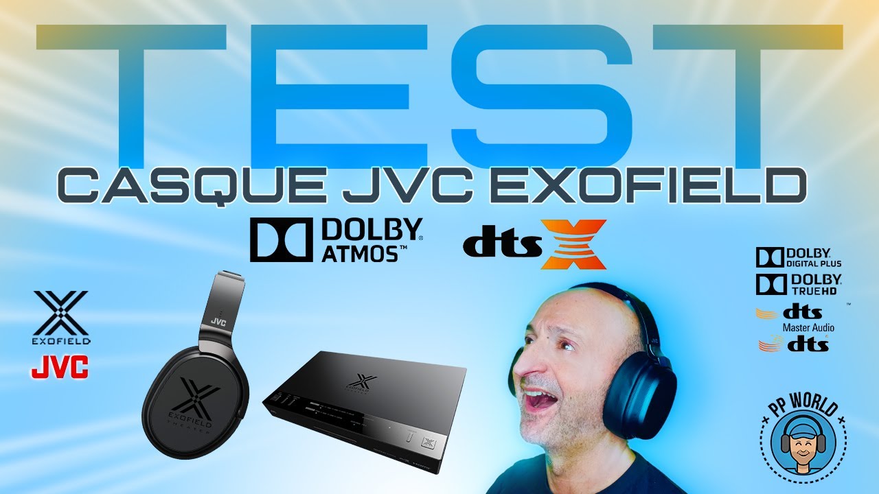TEST : Casque Dolby Atmos / DTS-X JVC Exofield (Cin&eacute;ma et Gaming)