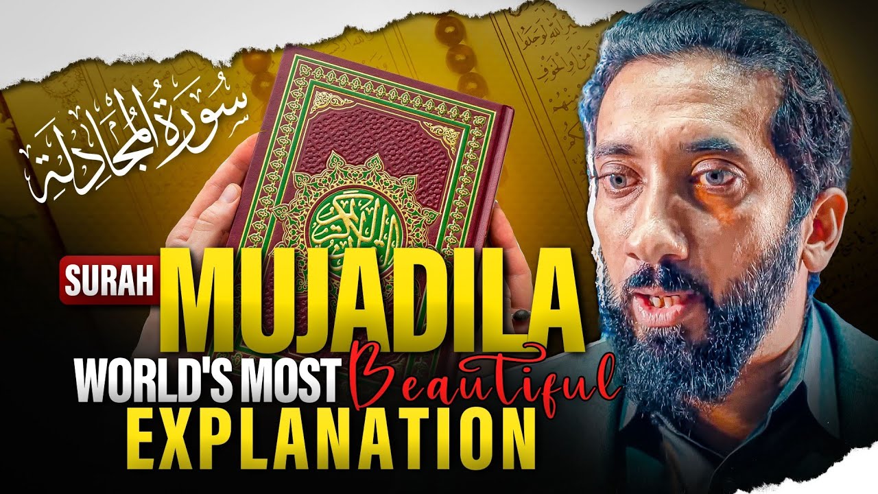 World's most beautiful explanation of Surah Mujadila (المجادلة) | Nouman Ali Khan