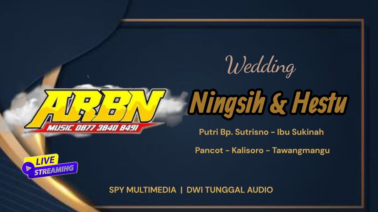 LIVE ARBN MUSIC // PERNIKAHAN Rr. NINGSIH & Bg. HESTU // 01 FEBRUARI 2026