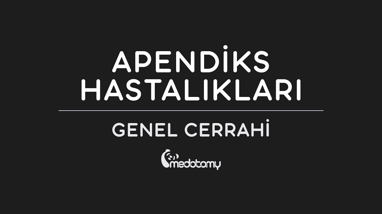 Apendiks Vermiformis Hastalıkları-1 / 2020