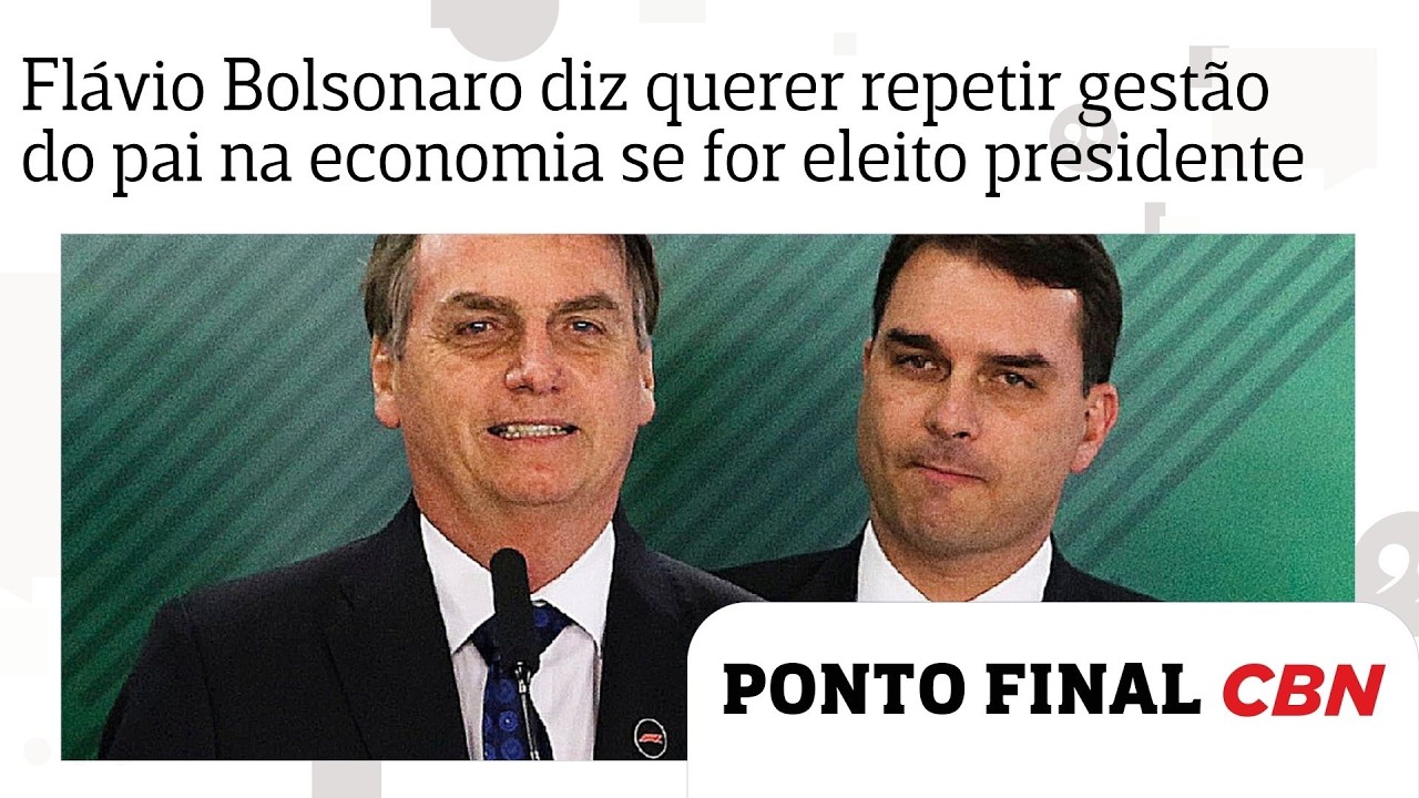 Flávio Bolsonaro diz querer repetir gestão do pai na economia se for eleito presidente; OUÇA