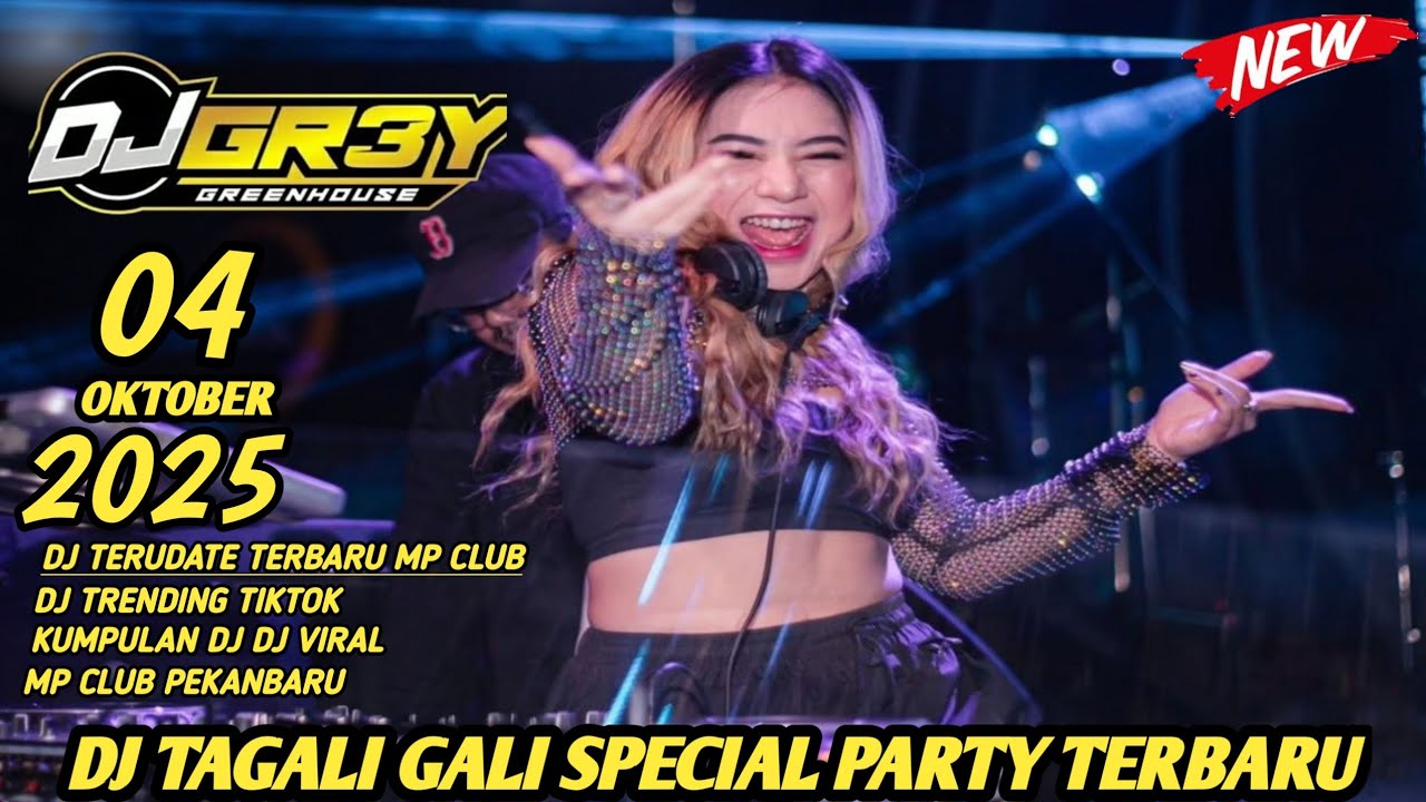 DJ TAGALI GALI VIRAL SPECIAL PARTY DJ GREY 04 OCTOBER 2025 MP CLUB PEKANBARU