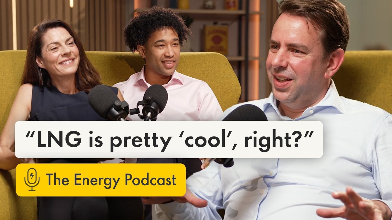 LNG: the world&rsquo;s secure, flexible, lower-carbon fuel? | The Energy Podcast