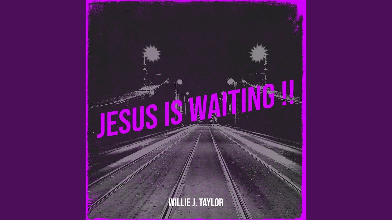 Jesus Is Waiting !!