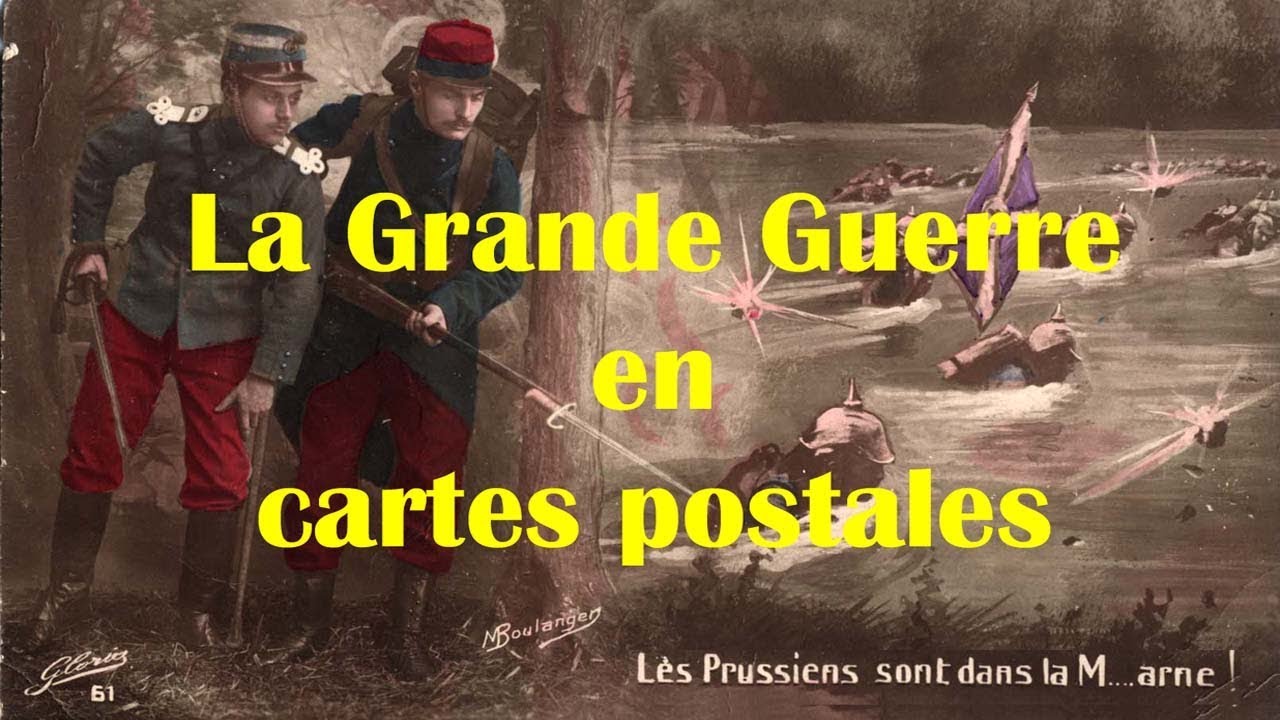 La Grande Guerre en cartes postales