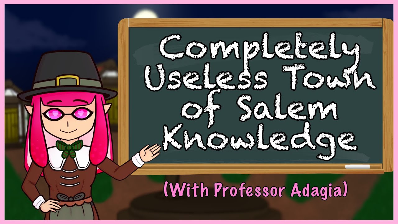 2 Minutes of Totally Useless Town of Salem Facts