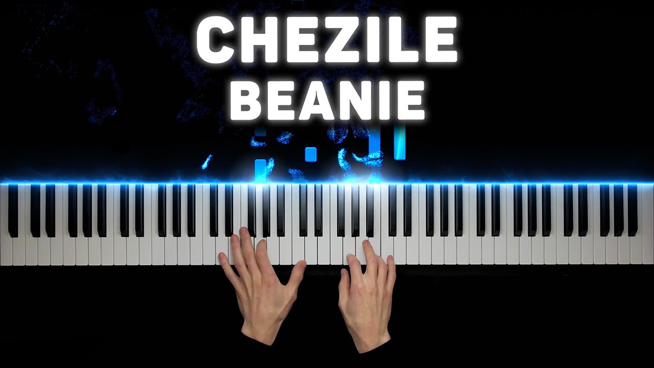 Chezile - Beanie | Piano cover