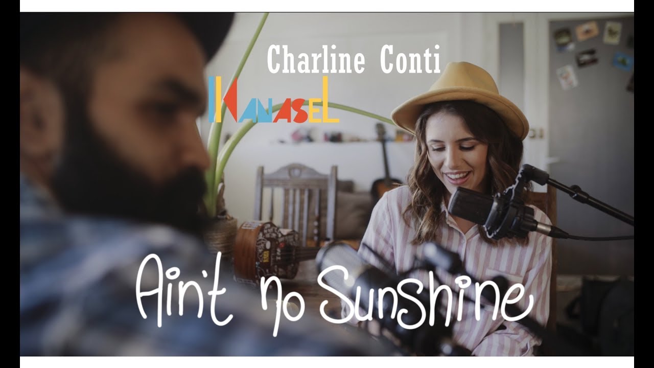 Charline Conti & Kanasel - Ain't no Sunshine ( Creole Cover )
