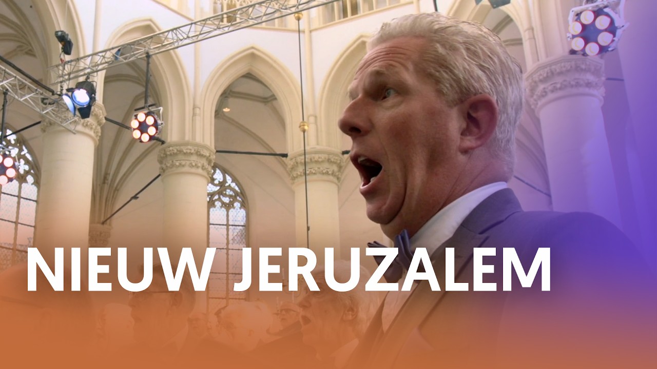 Nieuw Jeruzalem - Nederland Zingt