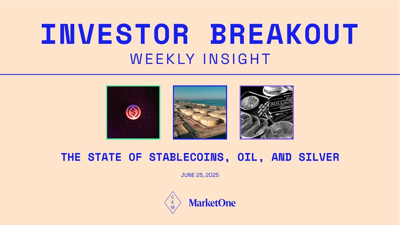 The state of stablecoins, oil, and silver | Weekly Insight - June 24, 2025