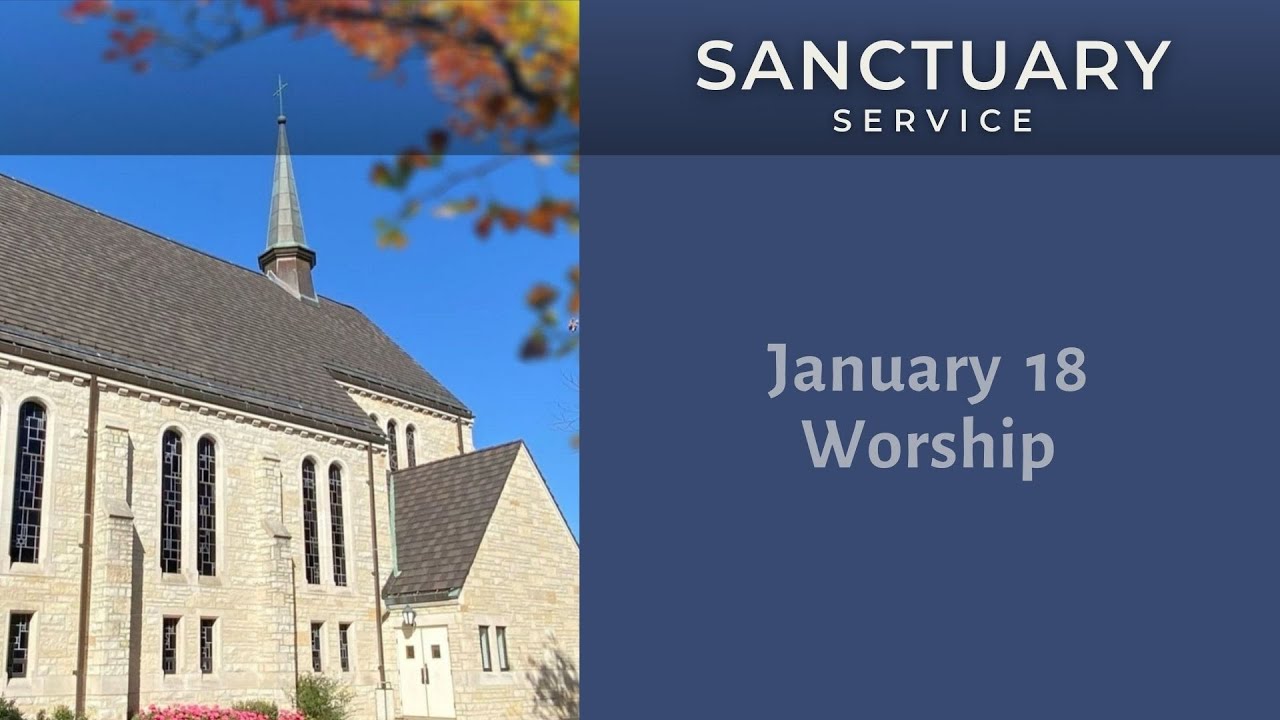 Sanctuary Worship Service | 1-18-2026