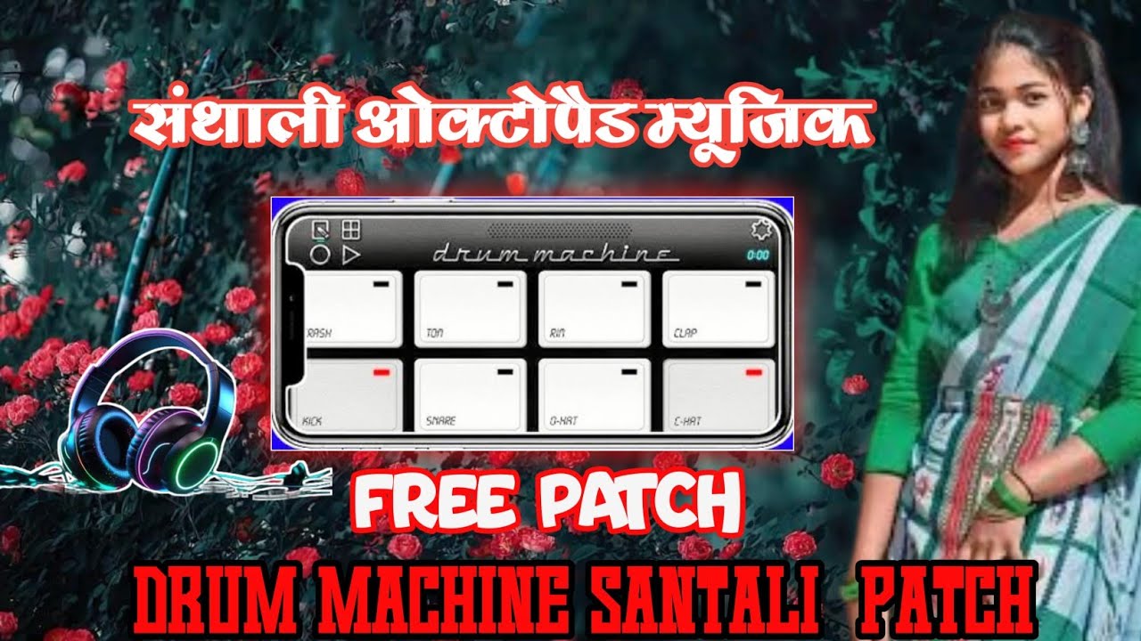 DRUM MACHINE SANTALI PATCH DOWNLOAD//#St_AMAR_MOBILE_OCTAPAD