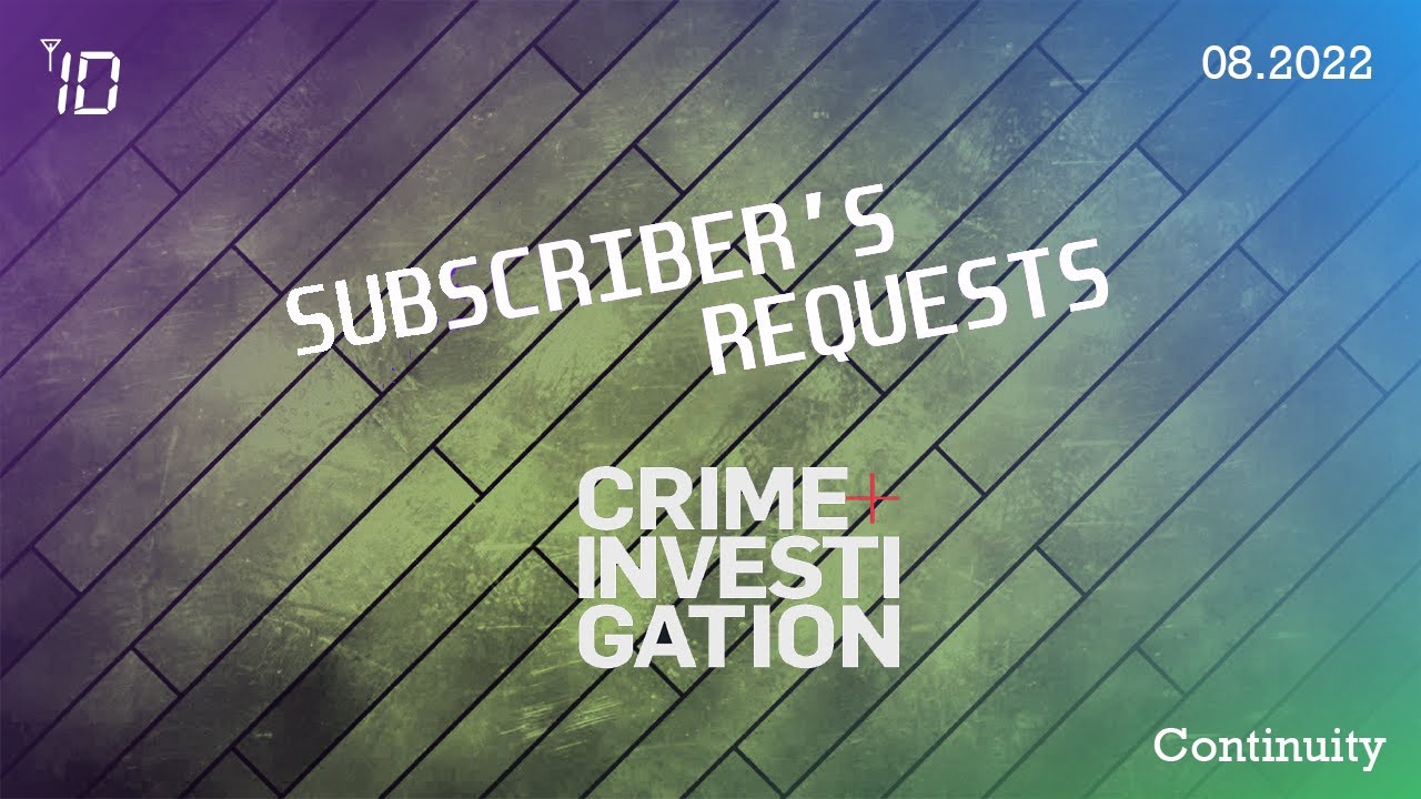 [Request] Crime+Investigation Continuity - 19.08.2022