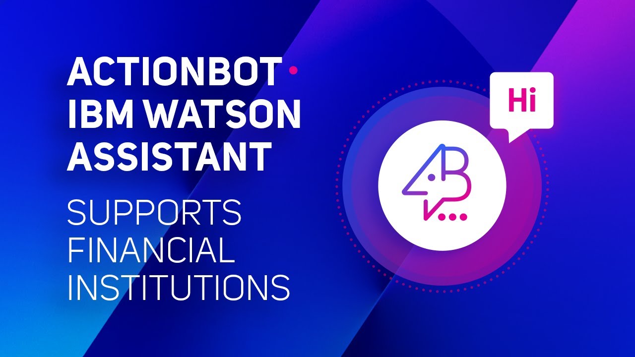 Actionbot for Generali Poland: IBM Watson Assistant Supports Financial Institutions
